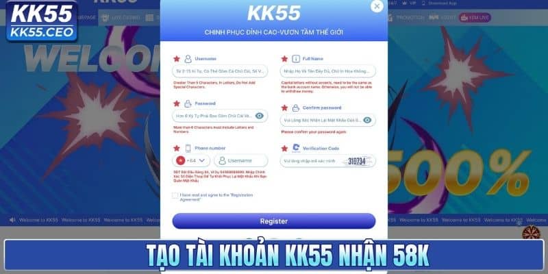 Tạo tài khoản KK55 nhận 58K